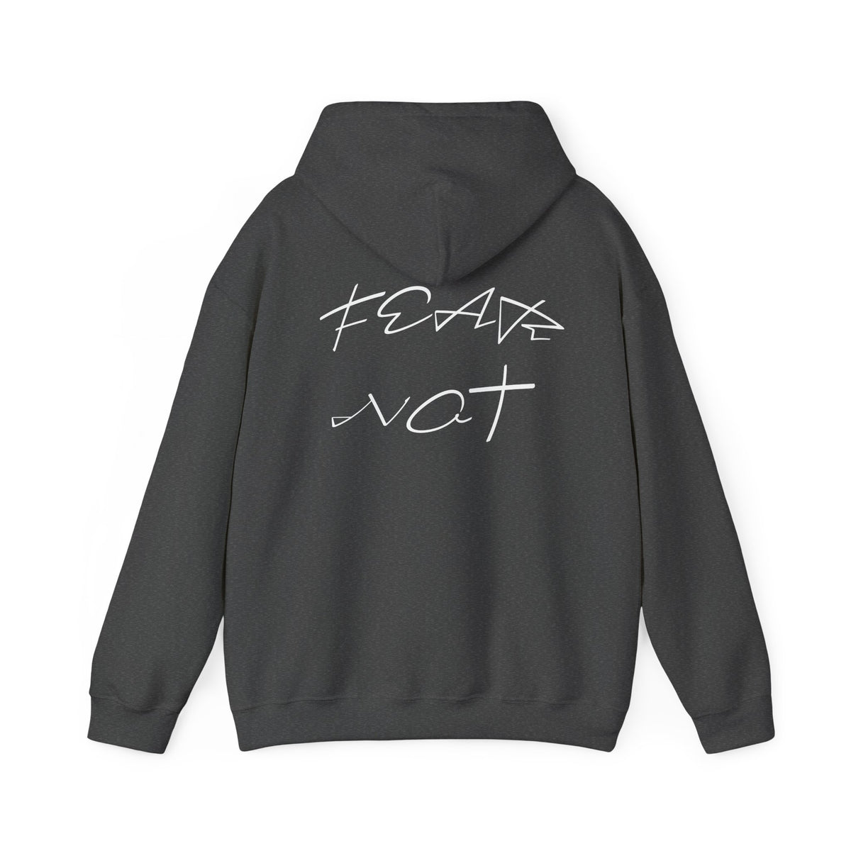 Heavy Blend Hooded Sweatshirt "Fear Not" White graphic Print on Back