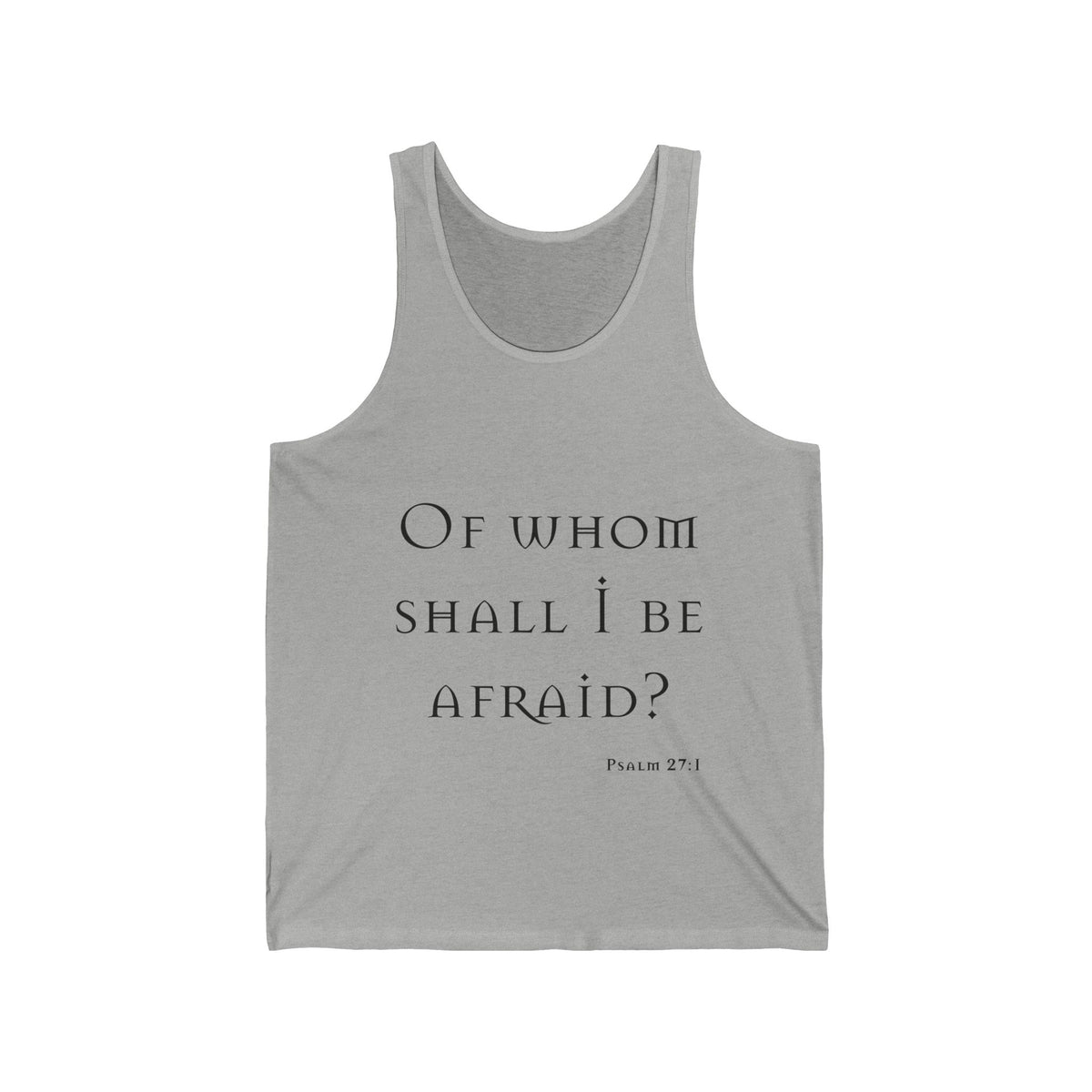 Psalm 27:1 Tank Top — "Of Whom Shall I Be Afraid?" Inspirational Faith Tank