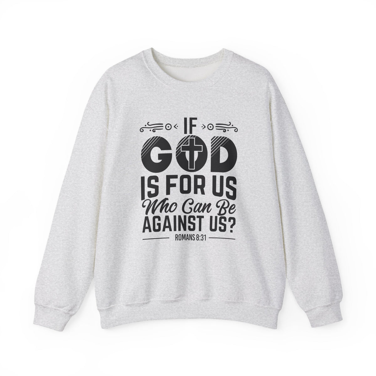 Heavy Blend Crewneck Sweatshirt "If God is For Us" black graphic