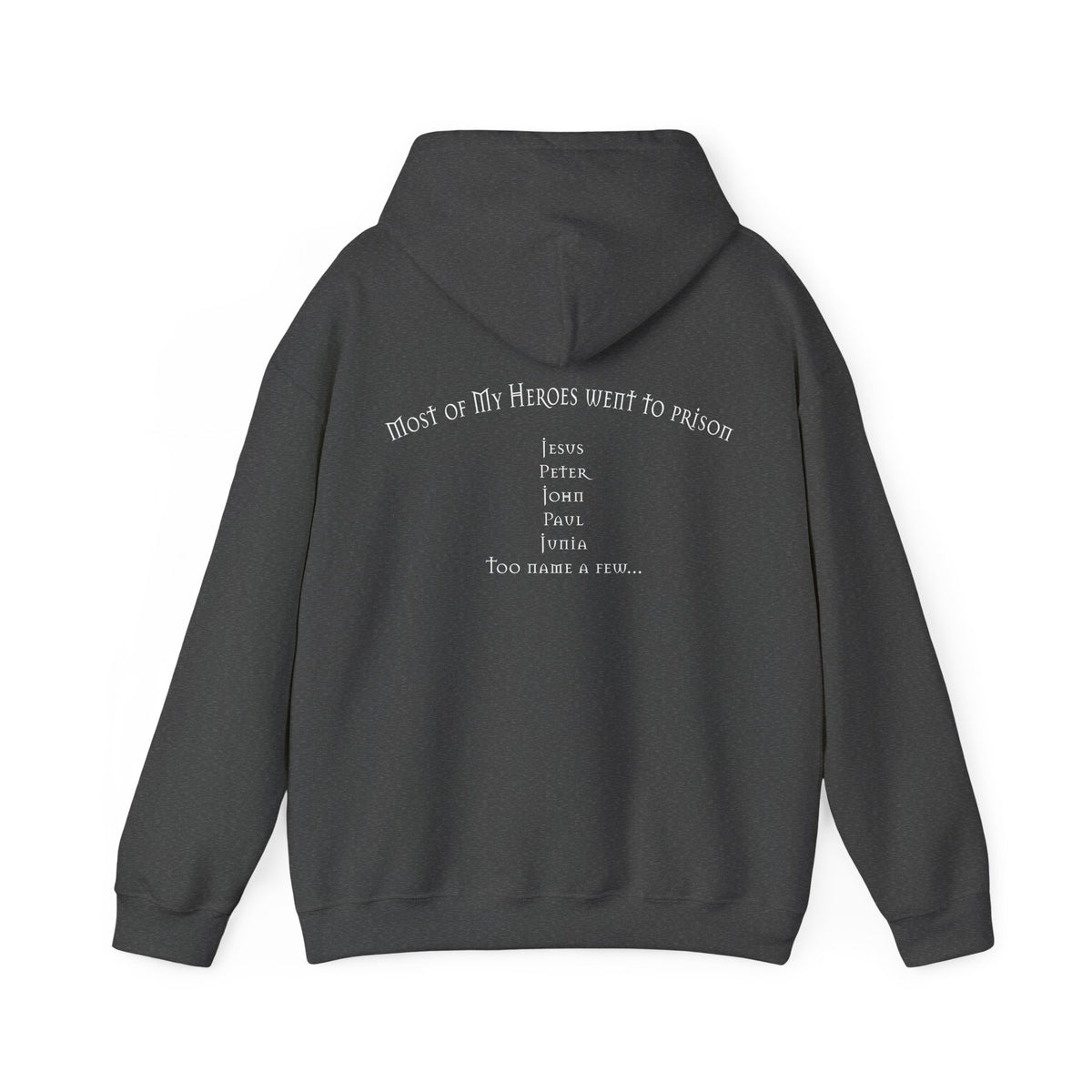 Most of my Heroes Went to Prison Hoodie | Pullover Hoodie wf
