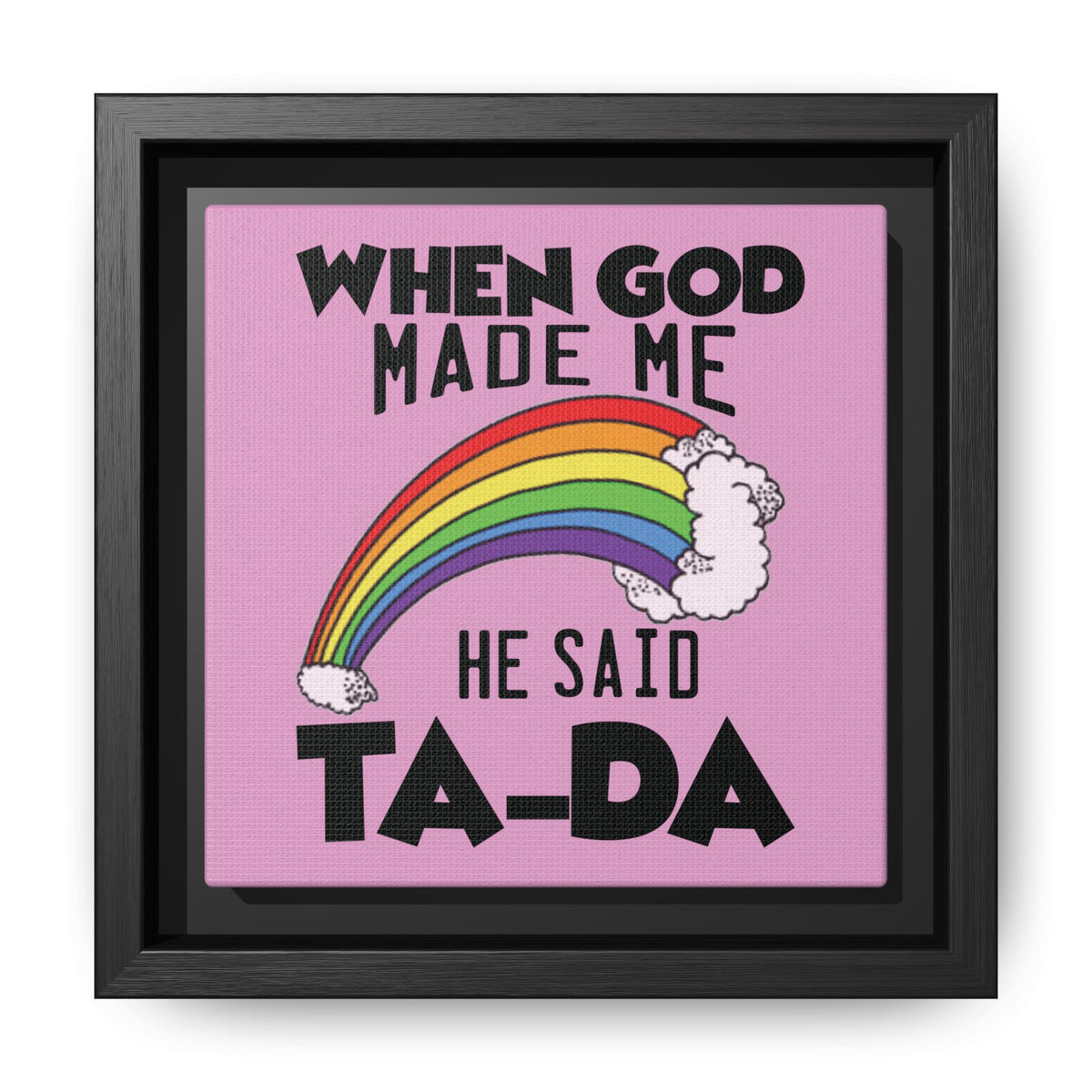 Pink Theme When God Made Me Framed Canvas Wall Art  Inspirational Christian Decor