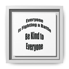 Everyone Battles Be Kind Framed Canvas Wall Art  Inspirational Christian Decor