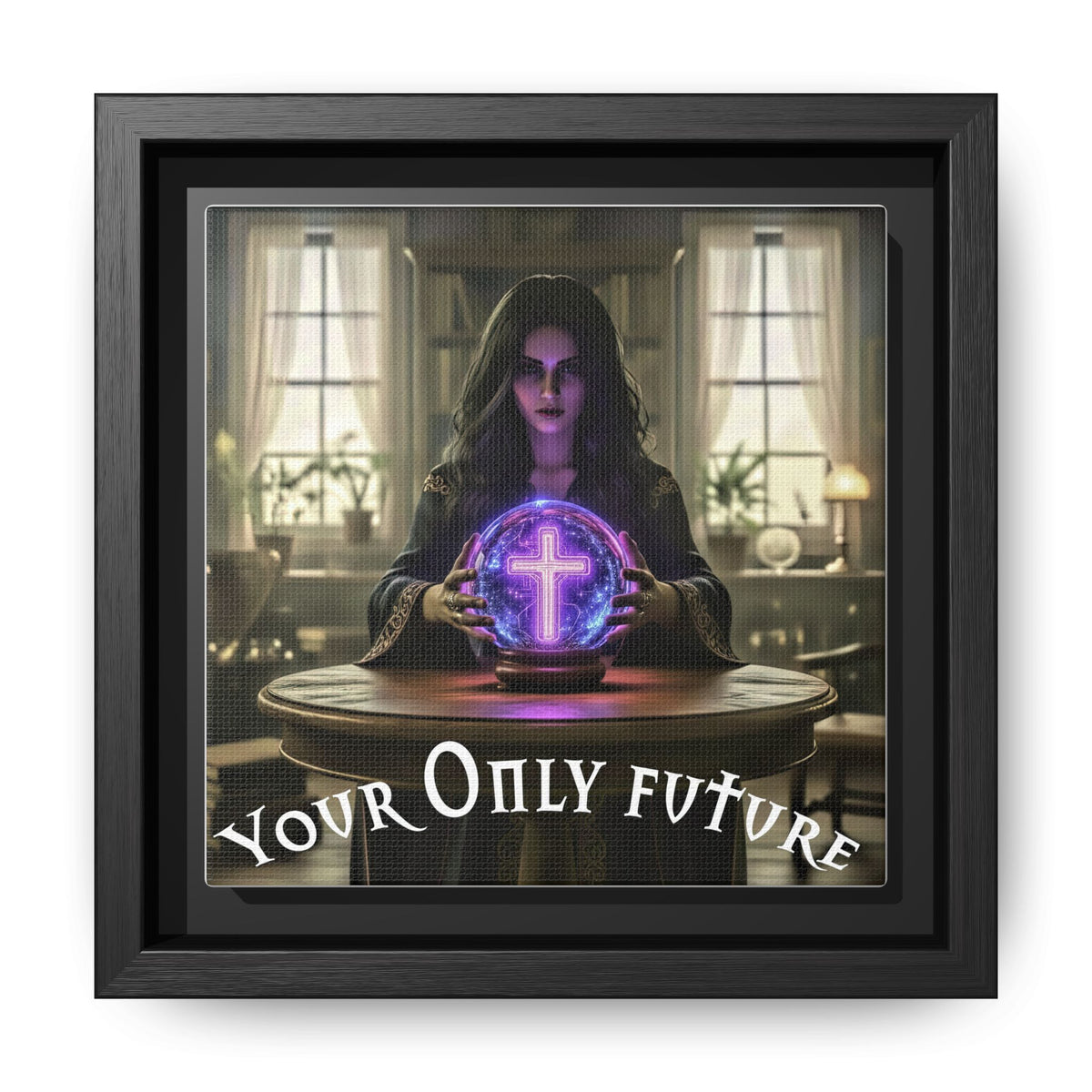 Your Only Future Canvas Wrap