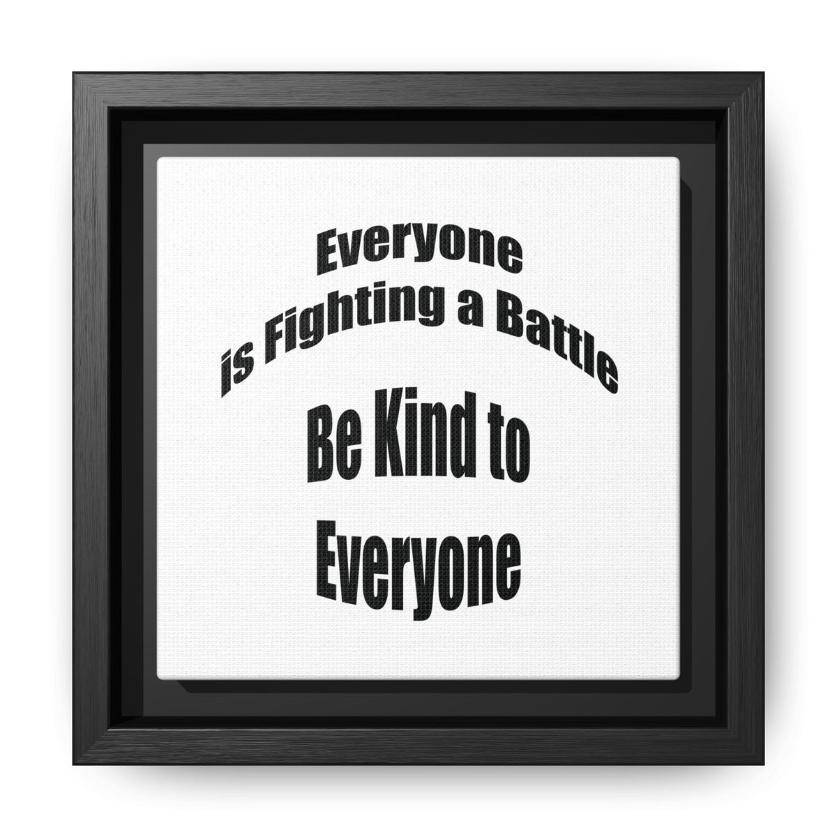 Everyone Battles Be Kind Framed Canvas Wall Art  Inspirational Christian Decor