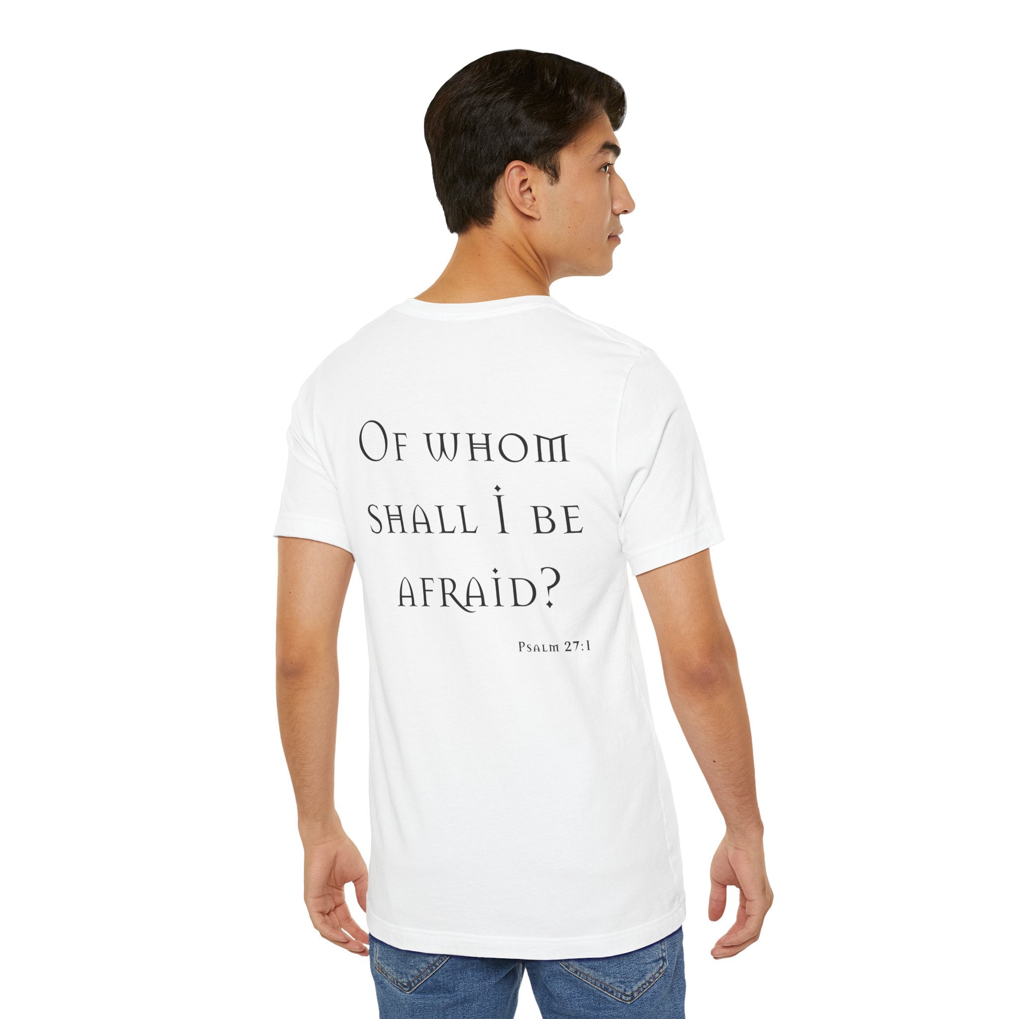 Of Whom Shall I Be Afraid