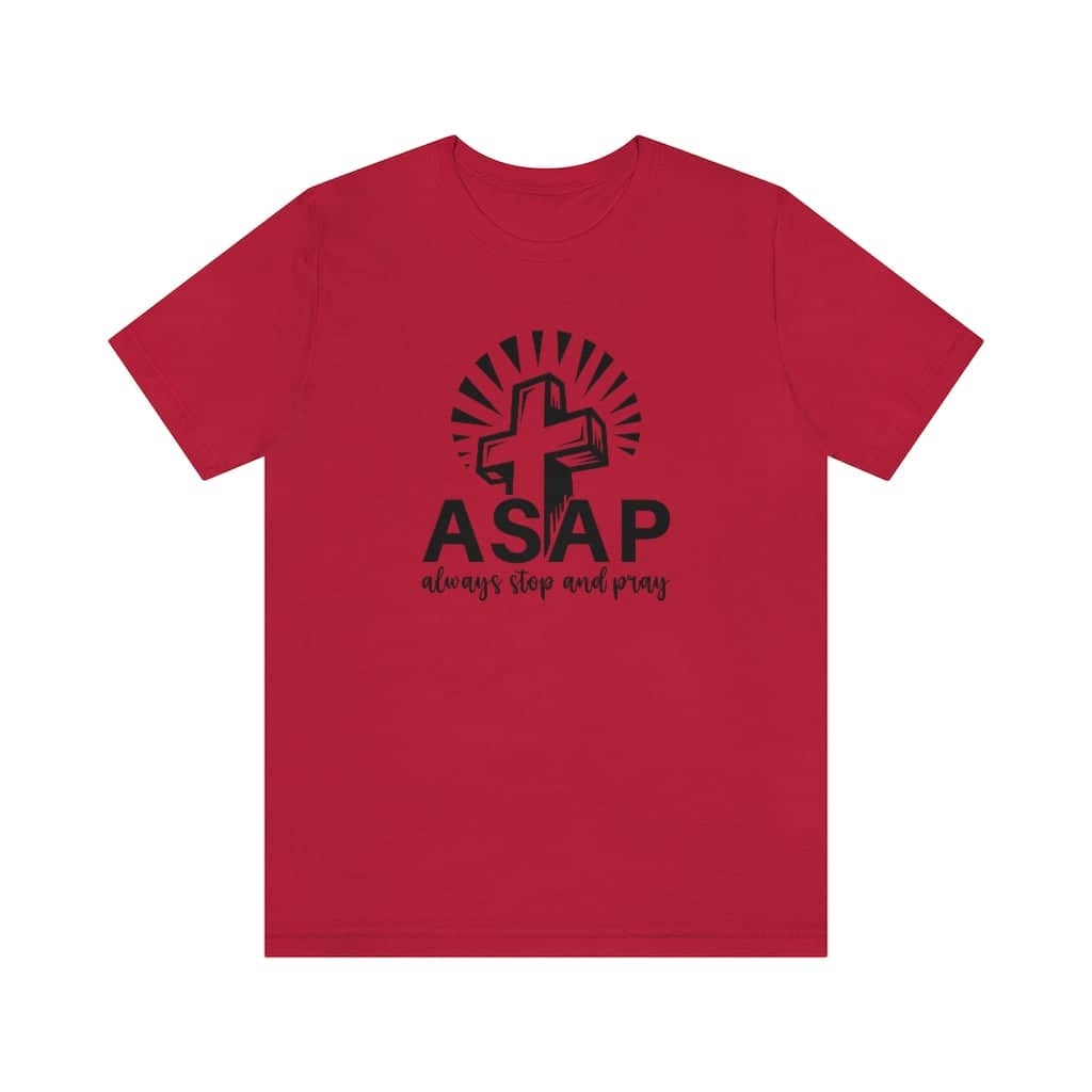 Bella & Canvas Short Sleeve Tee "Always Stop And Pray" black graphic