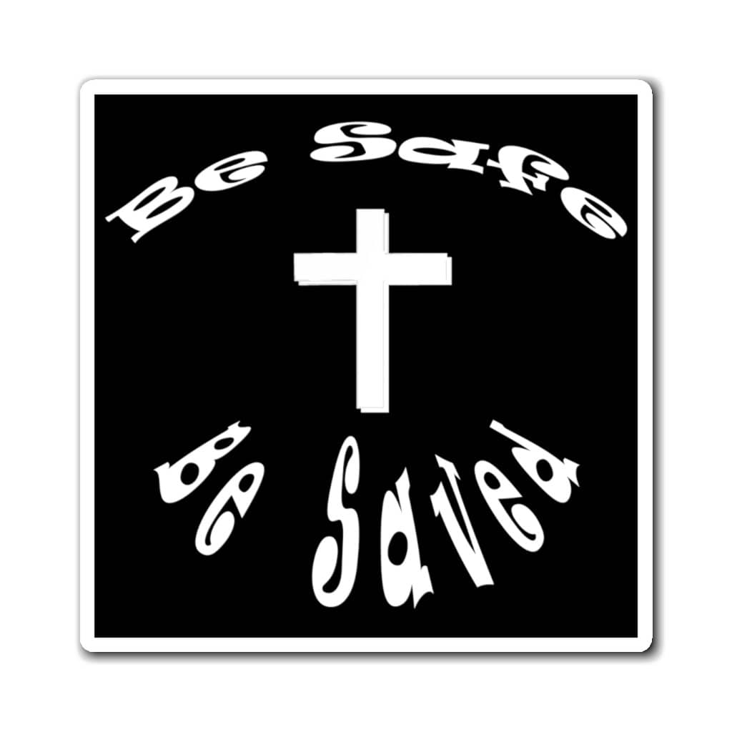 Magnets &quot;Be Safe&quot; in 3 Sizes in black
