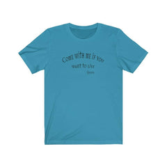 Bella & Canvas Short Sleeve Tee "Come with Me" (6071024091328)