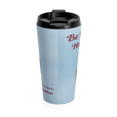 Stainless Steel Travel Mug Be Gods Hands Mug (3118305935460)
