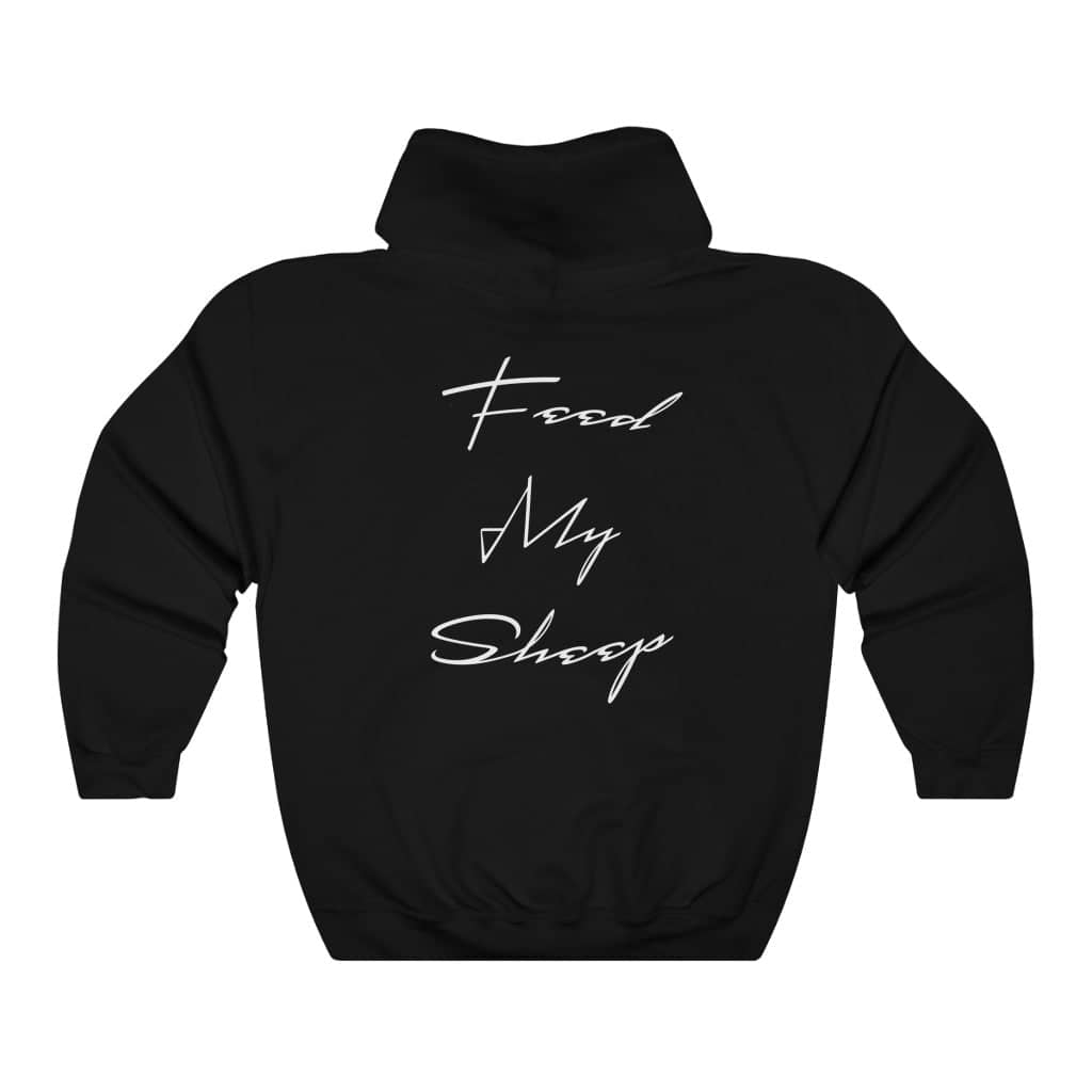 Heavy Blend Hoodie Sweatshirt &quot;Feed My Sheep&quot; White Font Print on Back