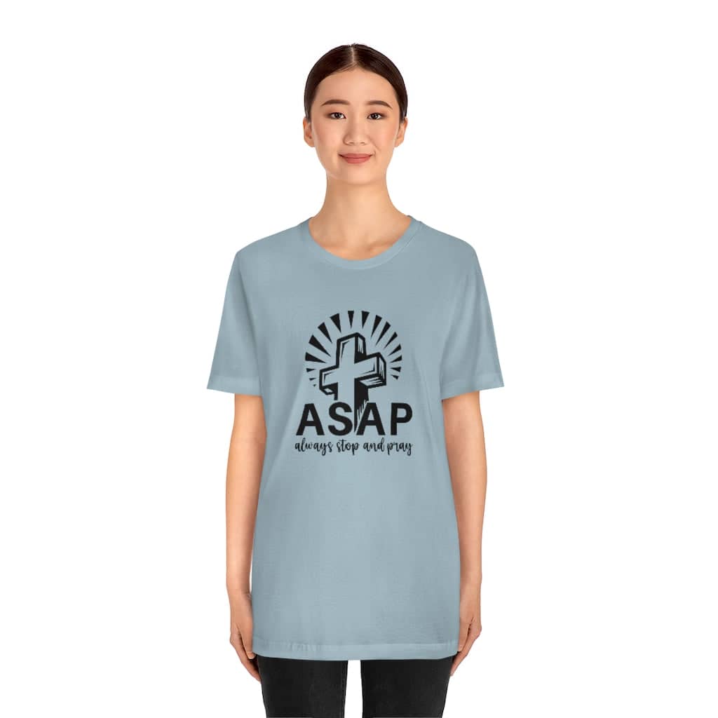 Bella & Canvas Short Sleeve Tee "Always Stop And Pray" black graphic