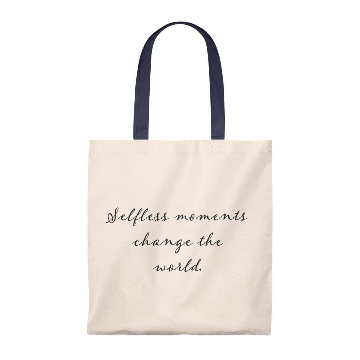 Tote Bag - Vintage- Selfless Moments Change the World Bags (3157075296356)