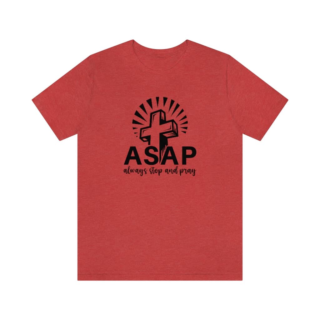 Bella & Canvas Short Sleeve Tee "Always Stop And Pray" black graphic