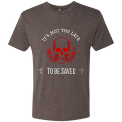 Next Level Mens Tri Blend T-Shirt Its Not Too Late T-Shirts (2952876228708)
