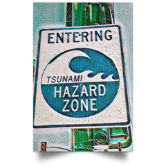 Satin Poster Tsunami Hazard Zone (Green Theme) White / 12 x 18 Poster (2123054514276)