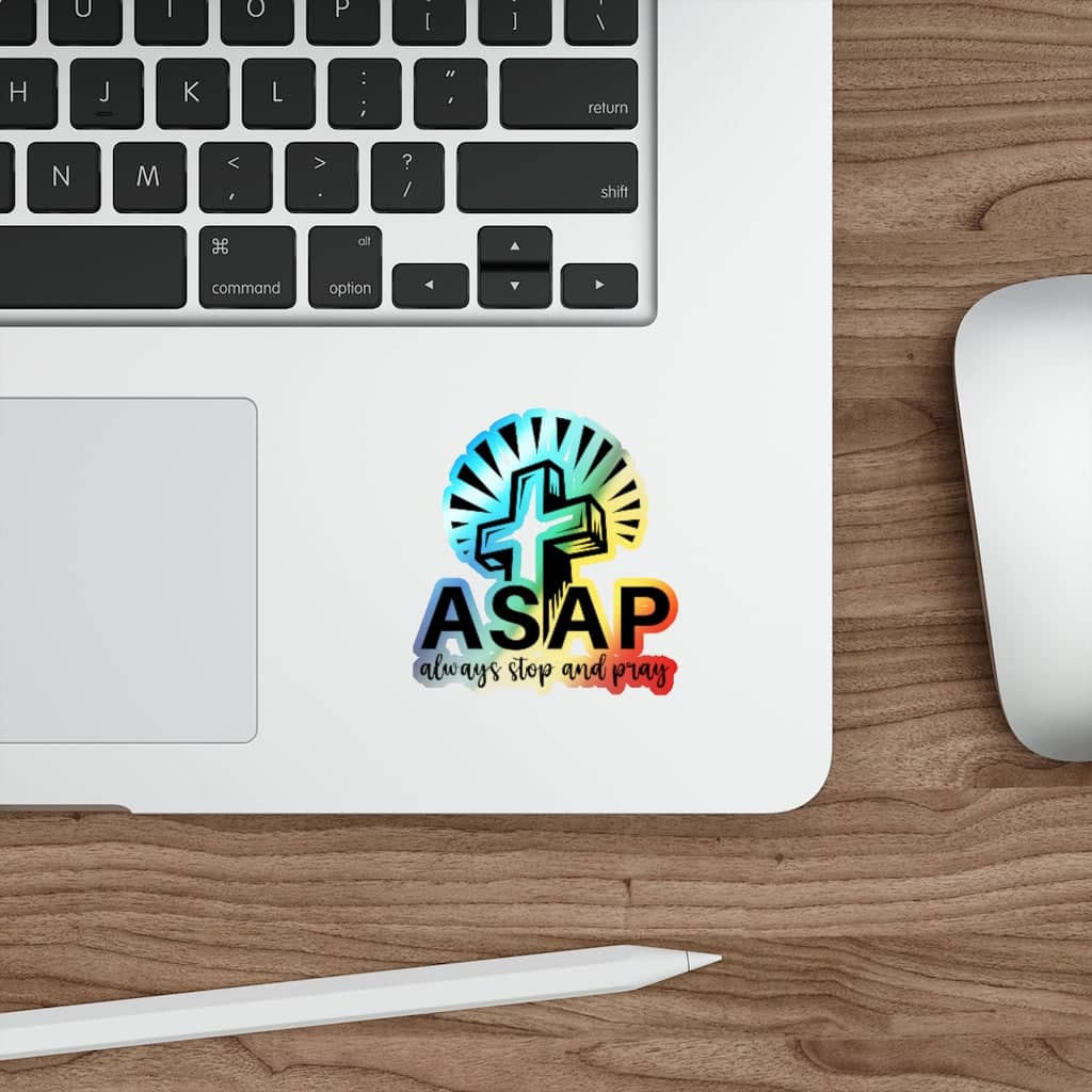 Holographic Die-cut Stickers "Always Stop and Pray"