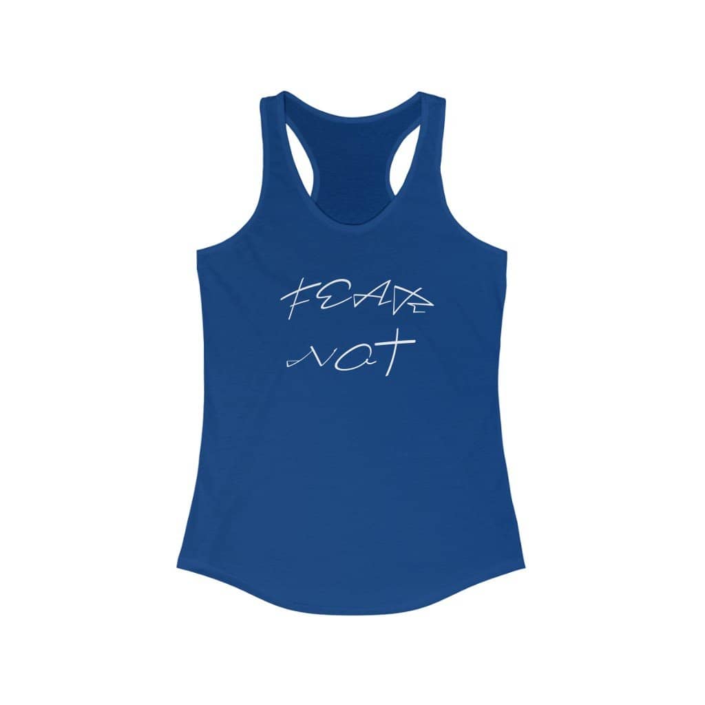 Next Level Ideal Racerback Tank &quot;Fear Not&quot; (4623598420062)