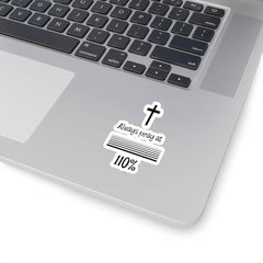 Kiss-Cut Stickers "Always Pray at 110%" Transparent or White Background (3491695493220)