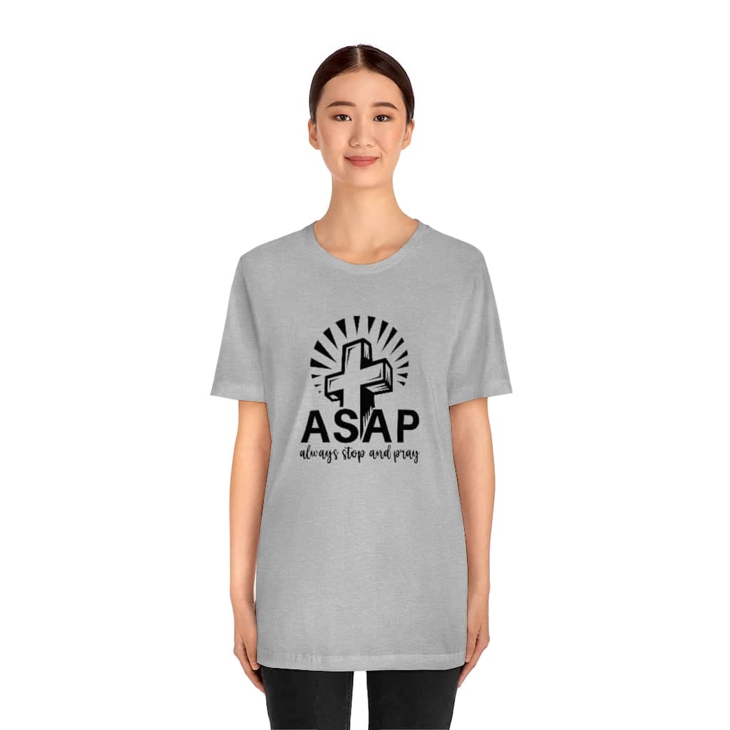 Bella & Canvas Short Sleeve Tee "Always Stop And Pray" black graphic
