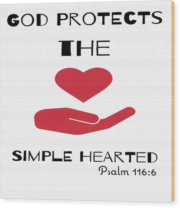 Wood Print  "God Protects The Simple Hearted" in 11 Sizes (3563791941732)