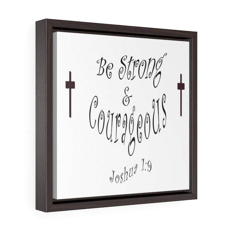 Square Framed Premium Gallery Wrap Canvas "Be Strong" Free Shipping (4163904962654)