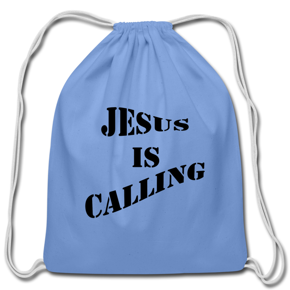Cotton Drawstring Bag Jesus is Calling&quot; Font 2 - carolina blue