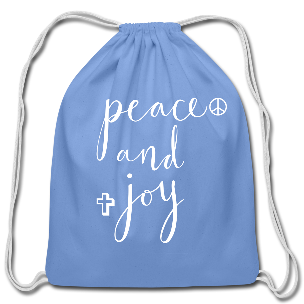 Cotton Drawstring Bag &quot;Peace and Joy&quot; White font - carolina blue